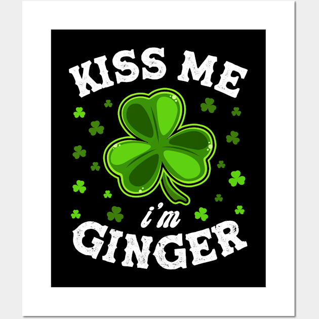 Kiss me i'm a ginger irish st patrick's day Wall Art by snnt